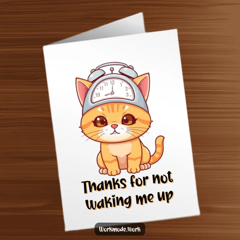 Funny Free Printable Thank You Card featuring a determined orange cat with an alarm clock hat, ready for the day.